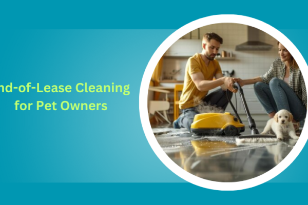 End-of-Lease Cleaning for Pet Owners